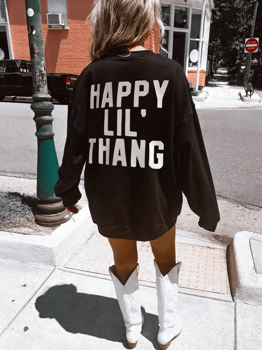 Happy Lil Thang Sweatshirt