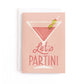 Partini Birthday Card