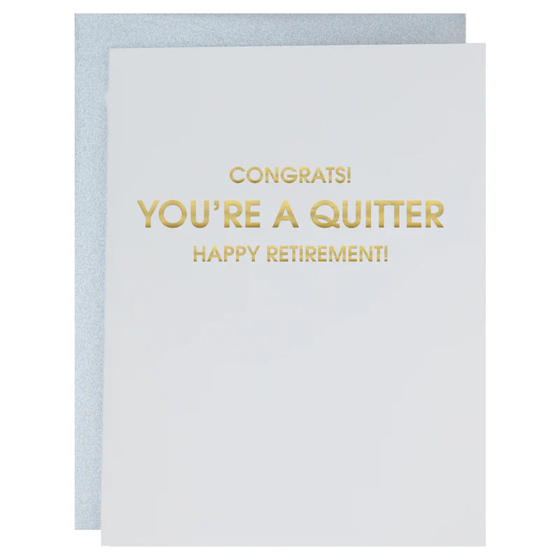 Congrat's You're a Quitter Greeting Card