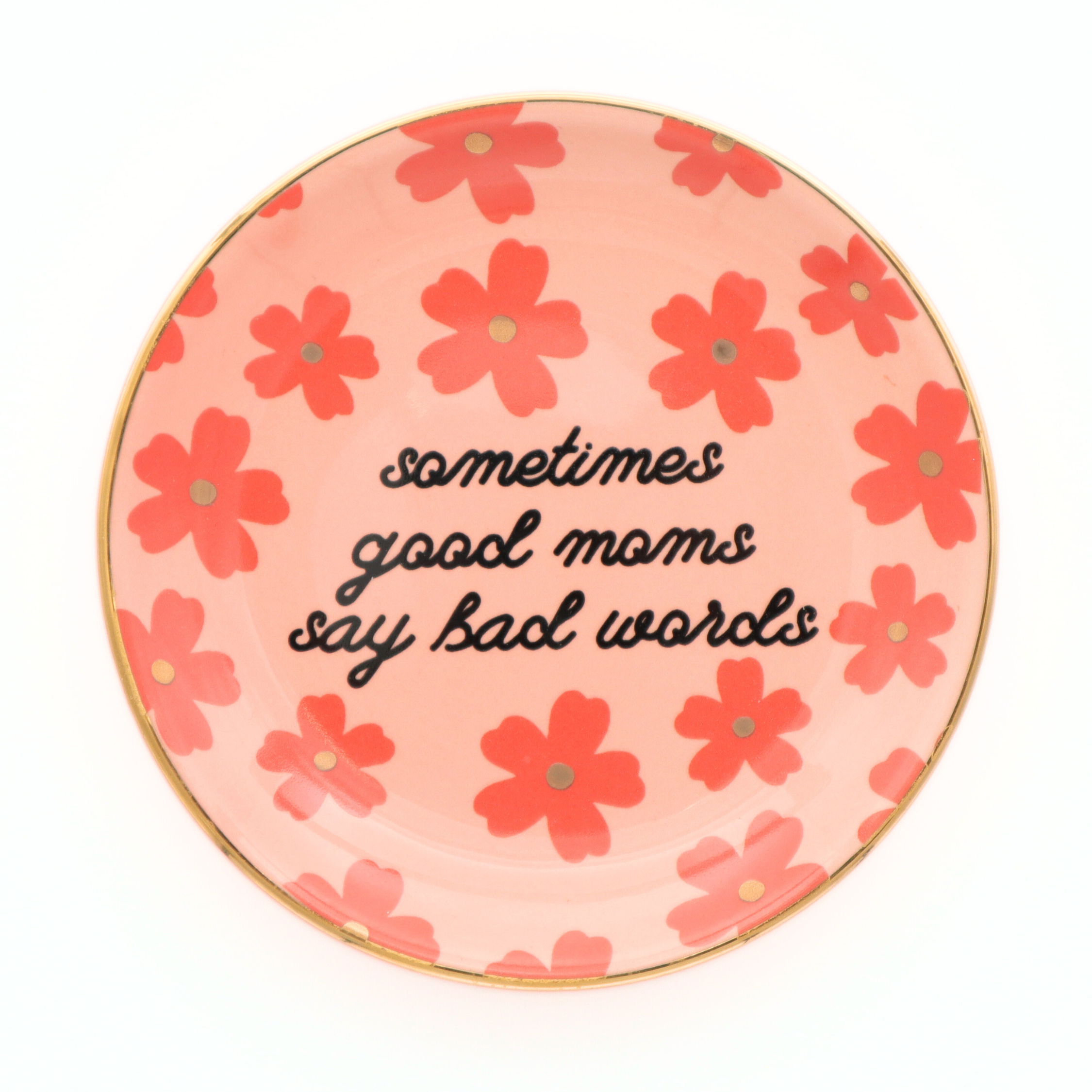 Sometimes Good Moms Trinket Tray