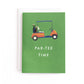 Par-Tee Time Birthday Card