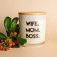 Wife Mom Boss Candle