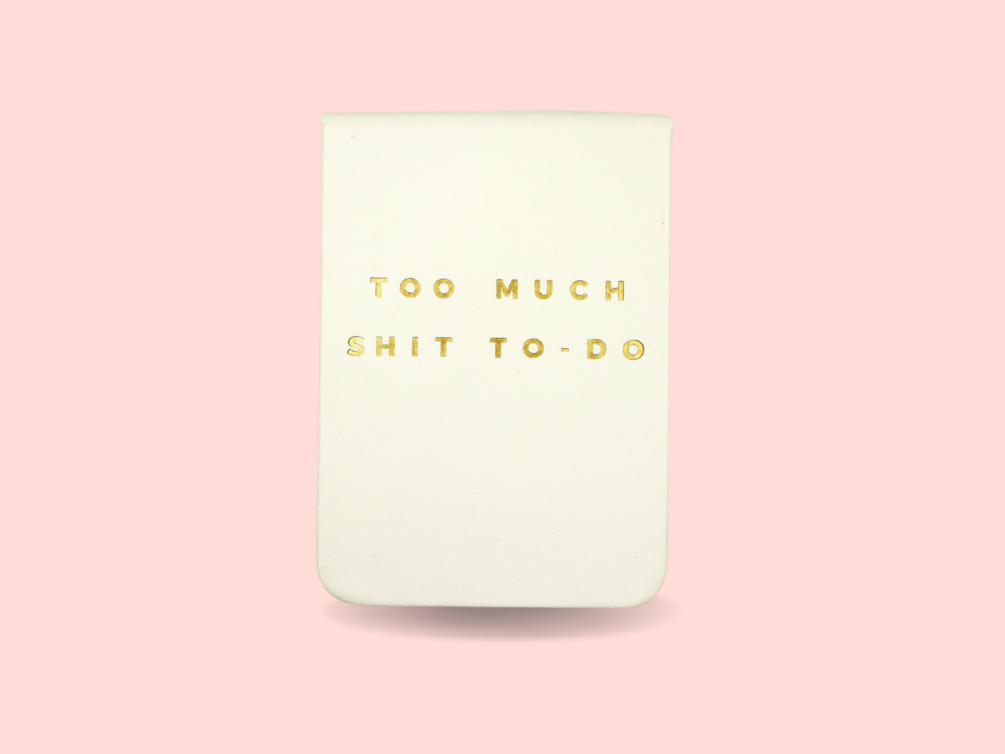 Too Much Sh*t To-Do Pocket Journal