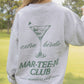 Mar-tee-ni Club Sweatshirt