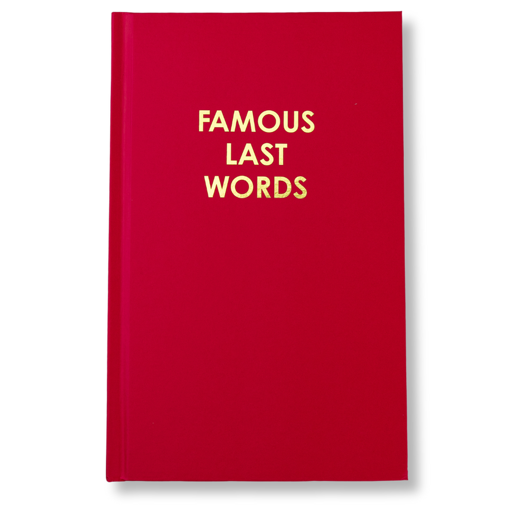 Famous Last Words Journal