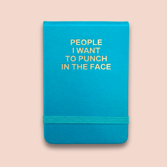 People I Want To Punch In The Face - Pocket Journal