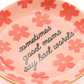 Sometimes Good Moms Trinket Tray