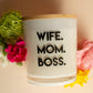 Wife Mom Boss Candle