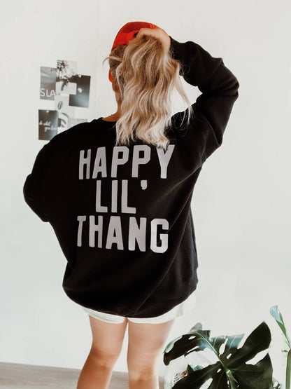 Happy Lil Thang Sweatshirt