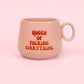 Queen of F*cking Everything - Cappuccino Mug