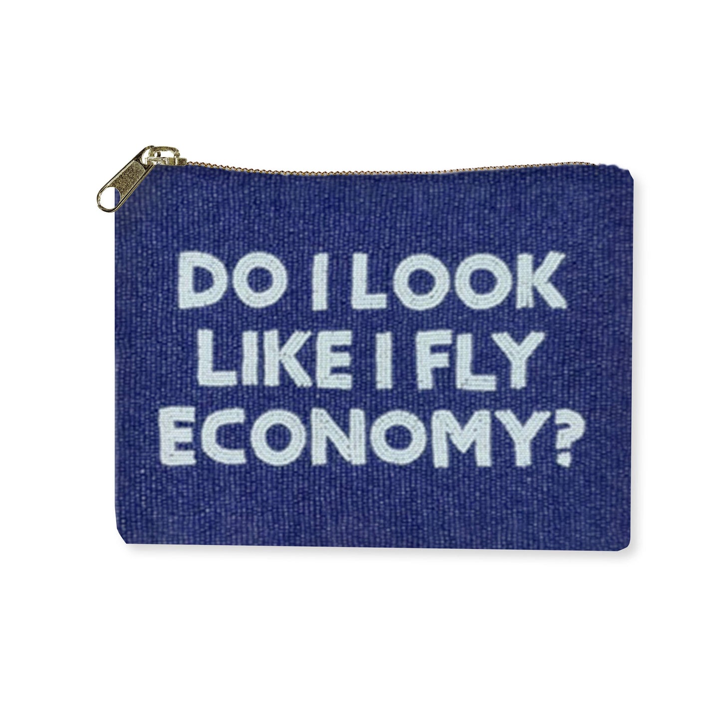 Do I Look Like I Fly Economy Beaded Bag