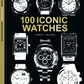 100 Iconic Watches Book