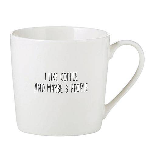 Cafe Mug - I like Coffee and Maybe 3 People