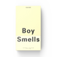 Boy Smells Fine Fragrance Perfume