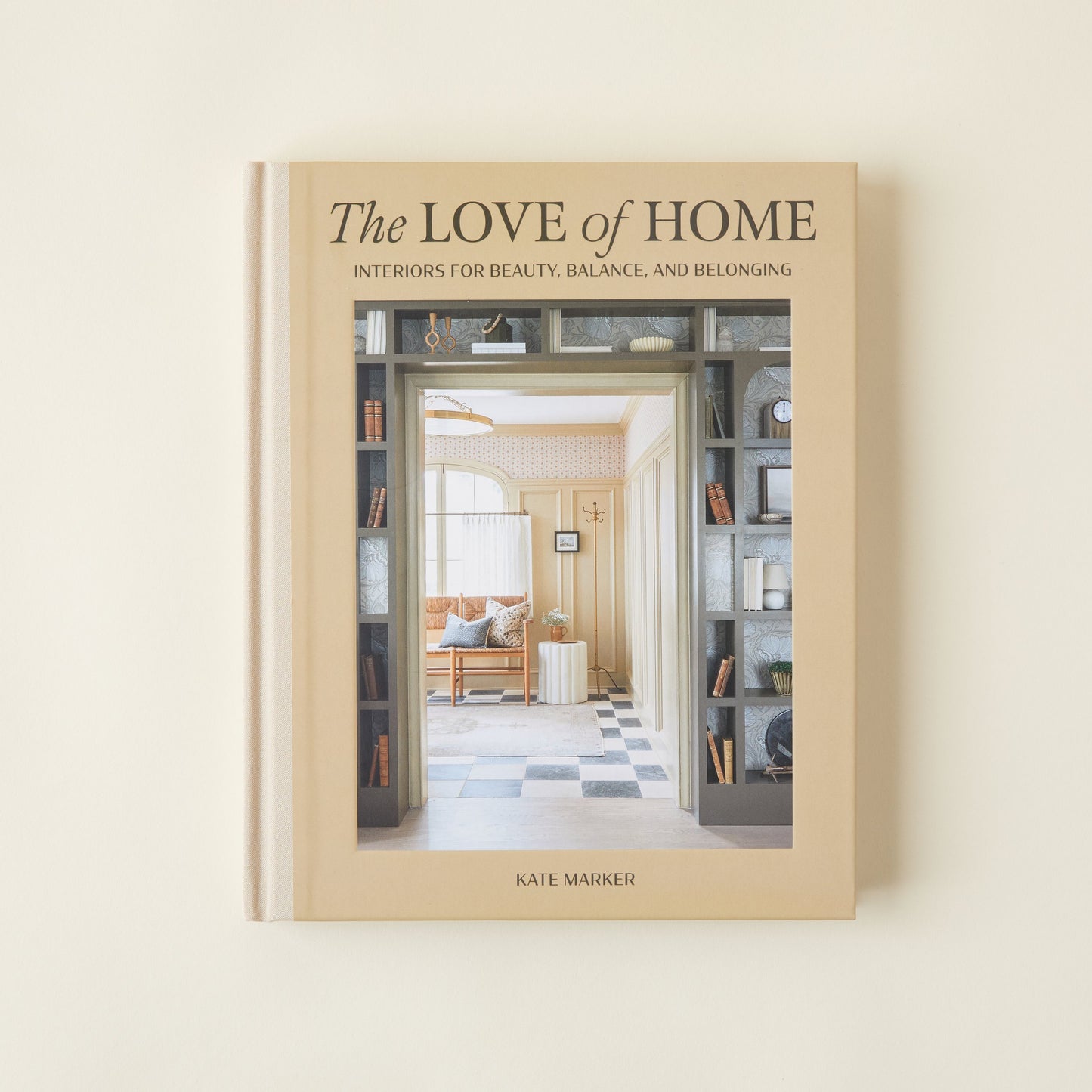 "The Love of Home" Book by Kate Marker