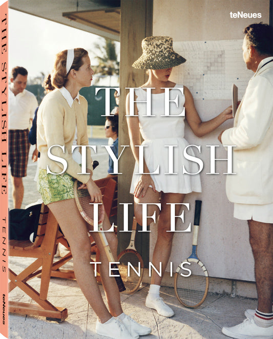 The Stylish Life Tennis Book