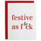 Festive As F Card