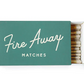 Fire Away Matches