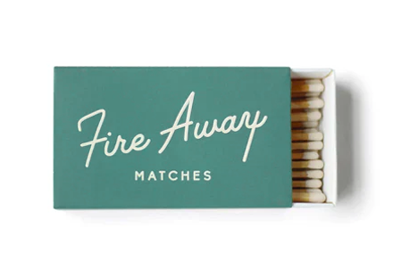 Fire Away Matches