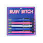 Busy Bitch Pen Set