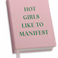 Hot Girls Manifest Journal