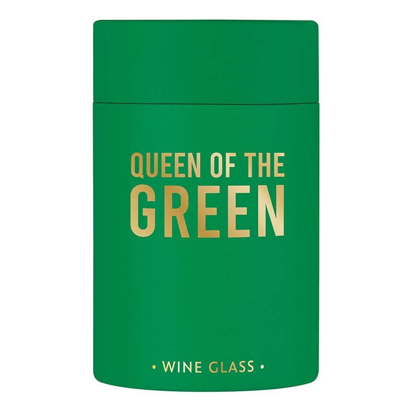 Queen Of The Green Wine Glass