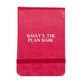 What's The Plan Babe Leather Pocket Journal