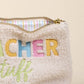 Teacher Stuff Pouch