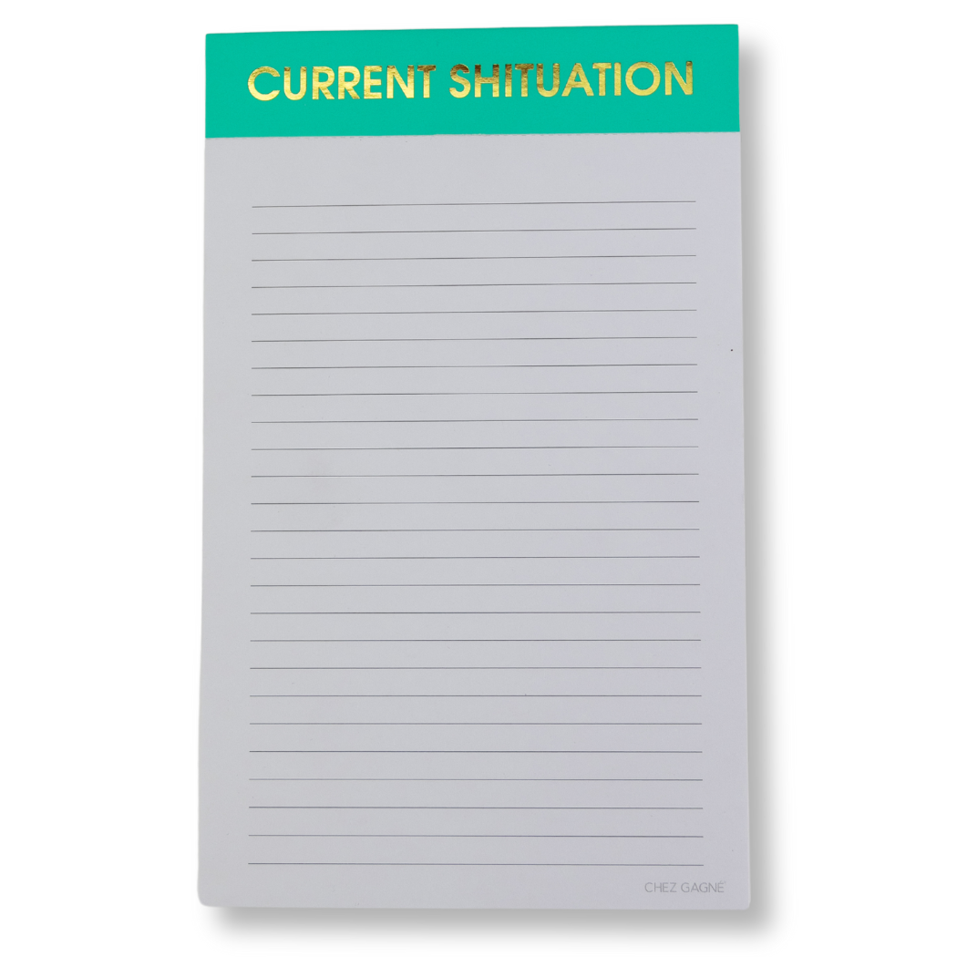 Current Sh*tuation Notepad