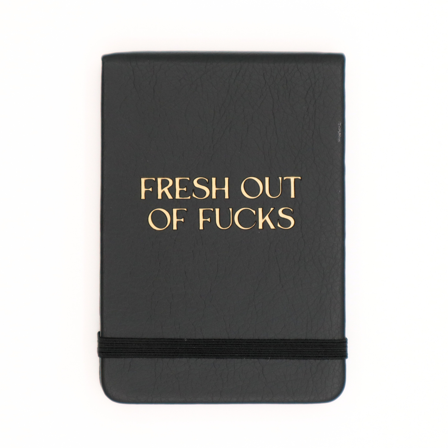 Fresh Out Of F*cks Leather Pocket Journal