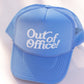 Out of Office Trucker Hat