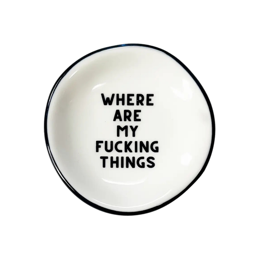 Ring Dish Where Are My F*ing Things
