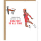 Michael Jordan "MJ GOAT" Greatest of All Time Birthday Card