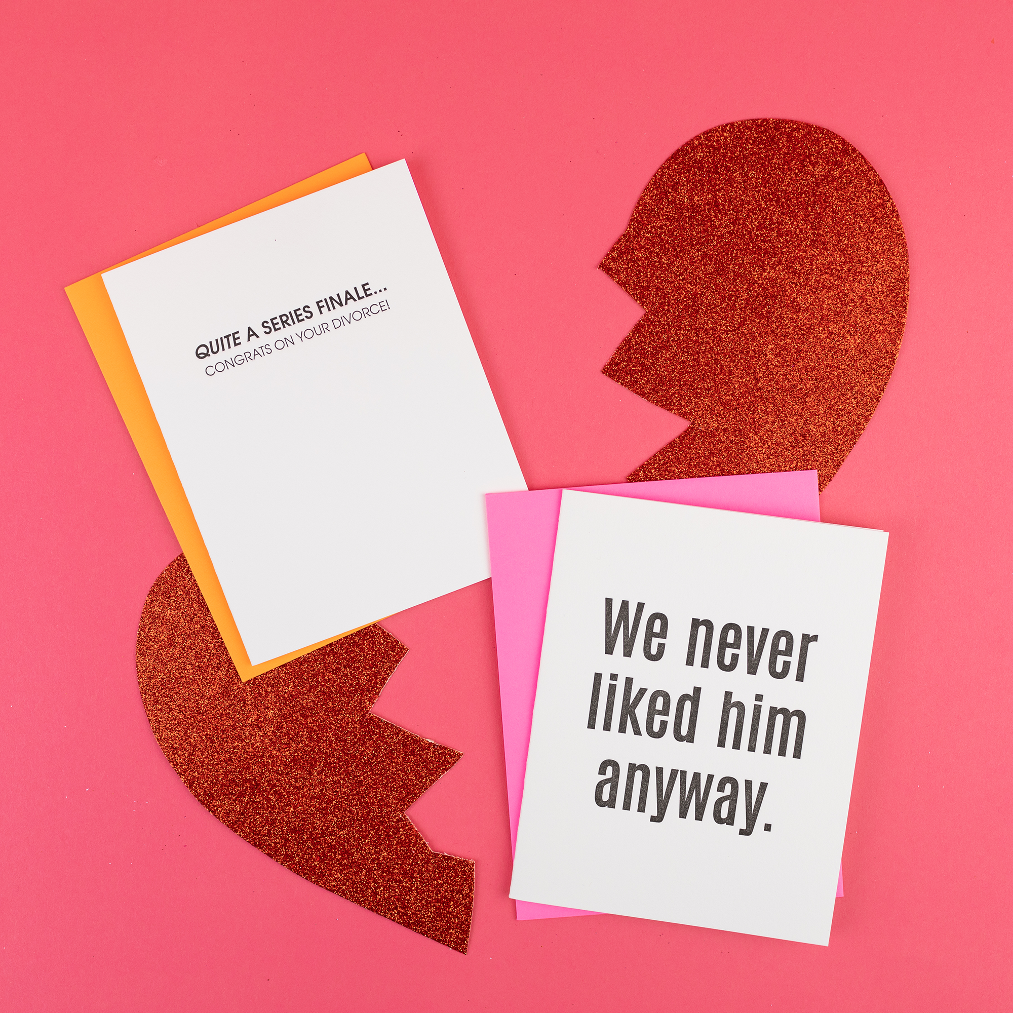 We Never Liked Him Anyway Card