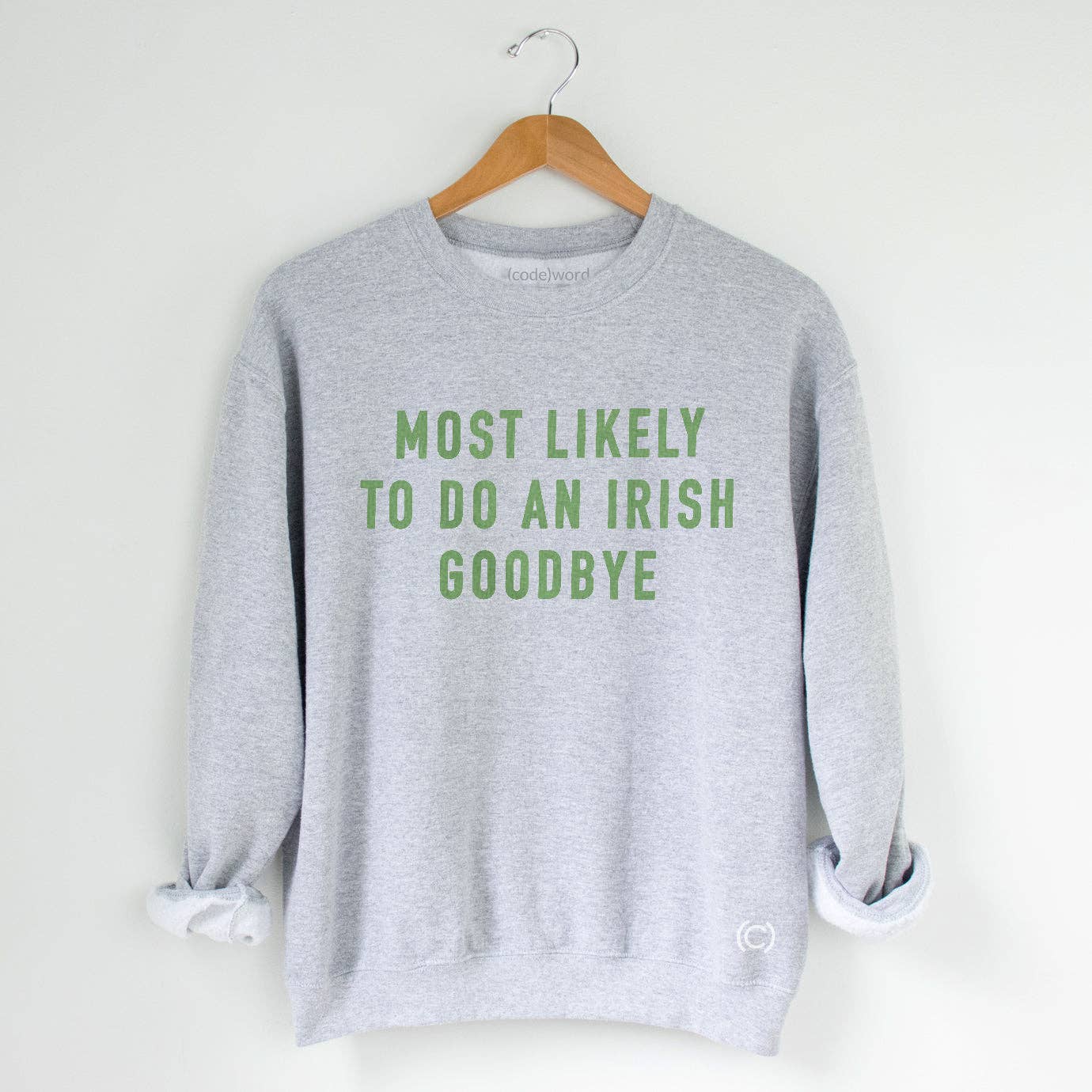 Irish Goodbye Sweatshirt