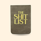 The Sh*t List - Leatherette Pocket Journal